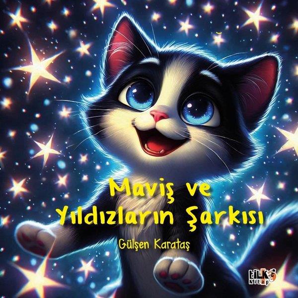 Gülşen KarataşEgitim Etkinlik KitaplariMaviş ve Yıldızların Şarkısı