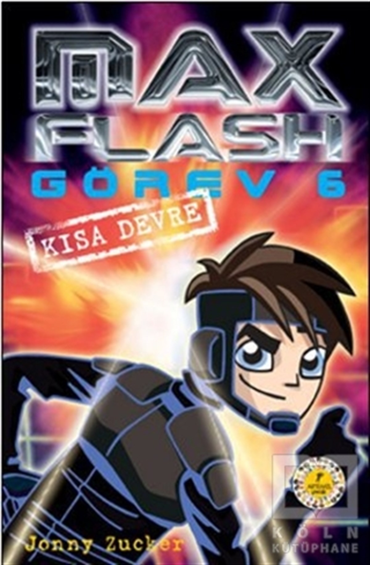 Jonny ZuckerRoman-ÖyküMax Flash - Görev 6