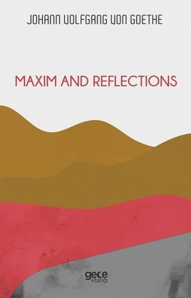Johann Wolfgang von GoetheLiteratureMaxim and Reflections