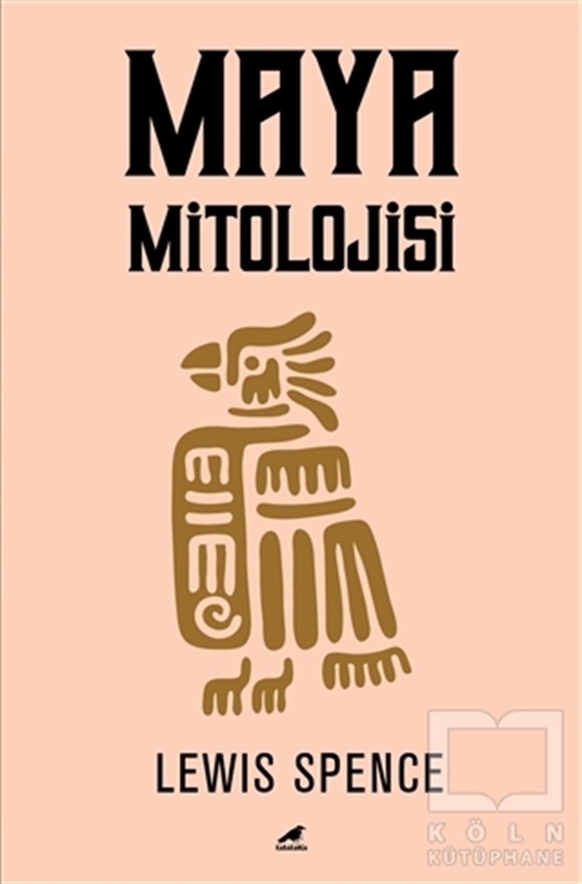 Lewis SpenceMitolojik KitaplarMaya Mitolojisi