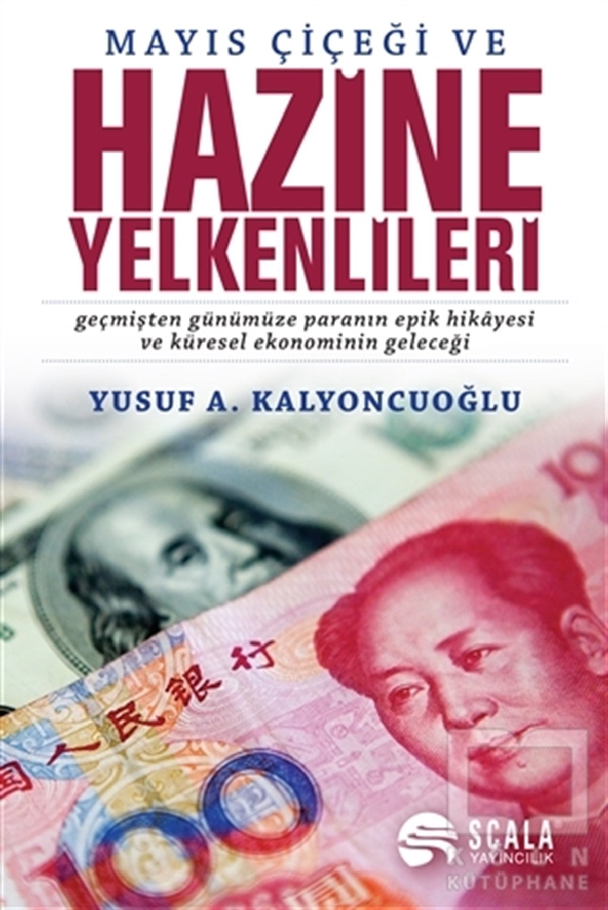 Yusuf A. KalyoncuoğluAraştırma-İnceleme-KuramMayıs Çiçeği ve Hazine Yelkenlileri