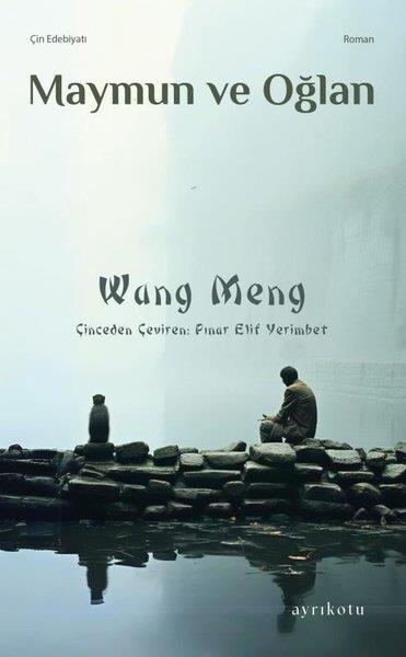 Wang MengDünya RomanMaymun ve Oğlan
