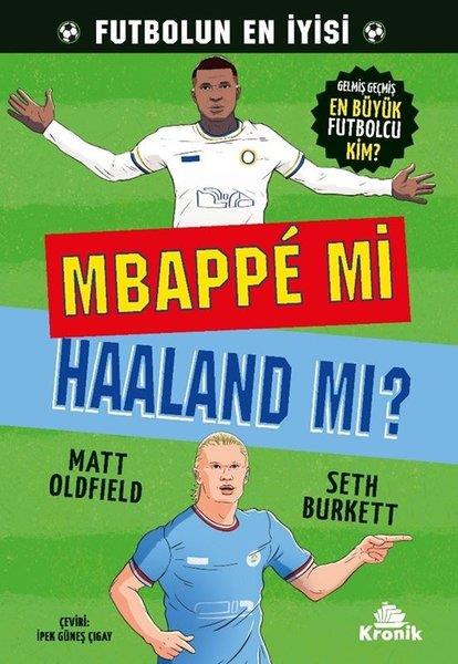 Seth BurkettÇocuk Gençlik RomanlarıMbappe mi Haaland mı? Futbolun En İyisi