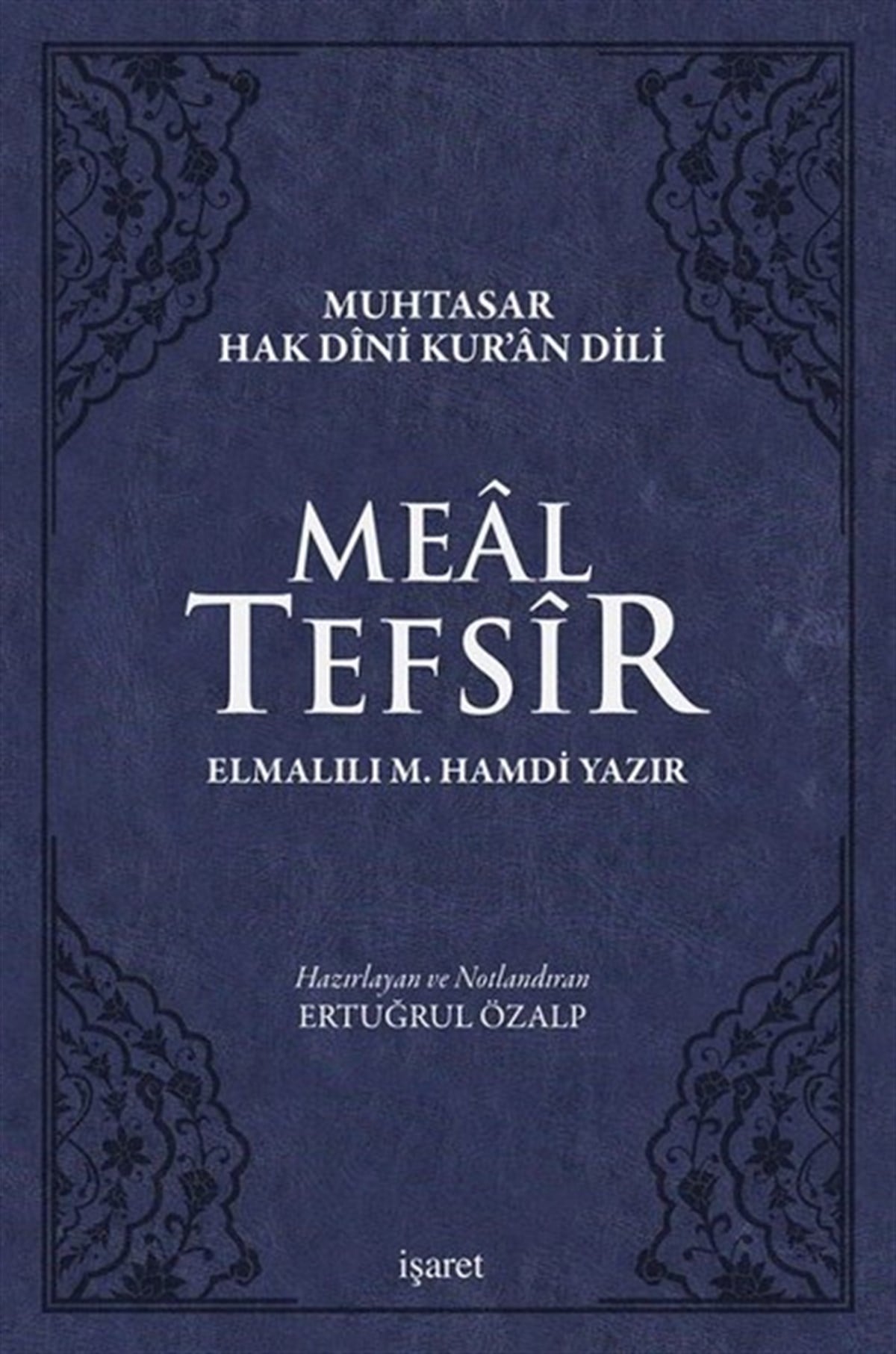 Elmalılı Muhammed Hamdi Yazırİslami KitaplarMeal Tefsir-Muhtasar Hak Dini Kur'an Dili Küçük Boy