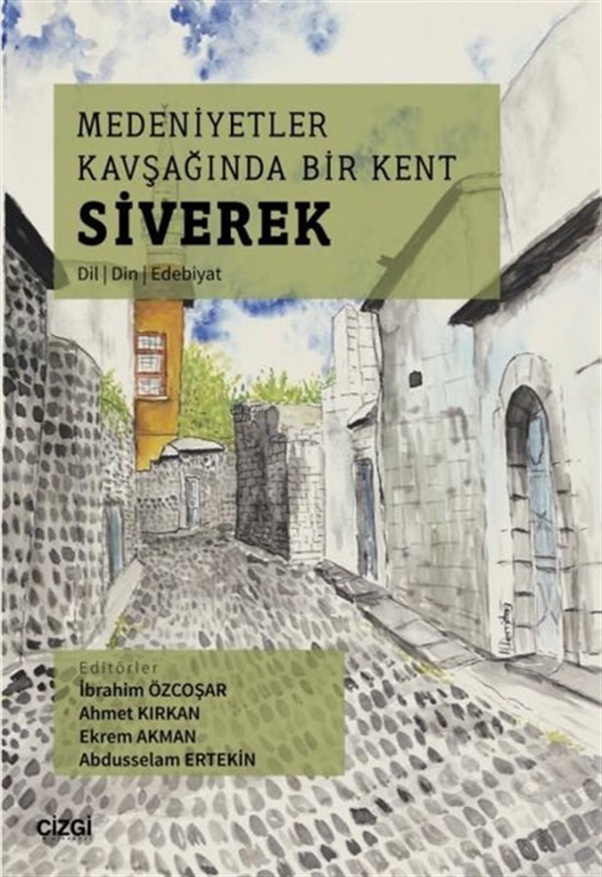 KolektifSosyoloji KitaplarıMedeniyetler Kavşağında Bir Kent: Siverek