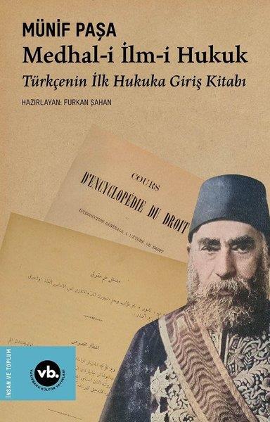 Furkan ŞahanHukuk Üzerine KitaplarMedhal-i İlm-i Hukuk - Türkçenin İlk Hukuka Giriş Kitabı