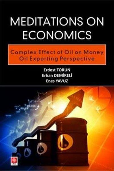 Enes YavuzBusiness and EconomicsMeditations on Economics Complex Effect of Oil on Money Oil Exporting Perspective