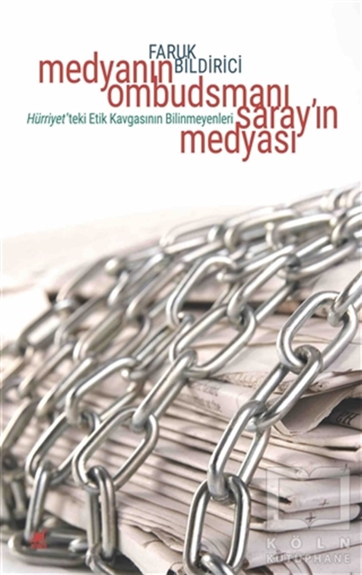 Faruk BildiriciAraştırma & İnceleme ve Referans KitaplarıMedyanın Ombudsmanı Saray'ın Medyası