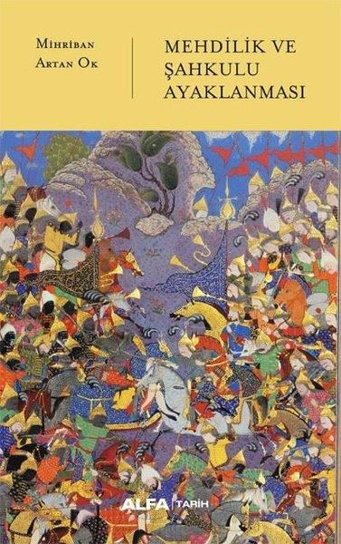 Mihriban Artan OkOsmanli TarihiMehdilik ve Şahkulu Ayaklanması