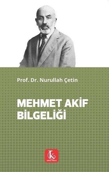 Nurullah ÇetinEleştiri & Kuram & İnceleme KitaplarıMehmet Akif Bilgeliği