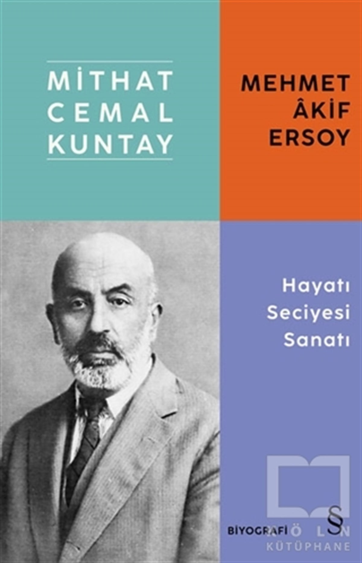 Mithat Cemal KuntayBiographie & AutobiographieMehmet Akif Ersoy - Hayatı Seciyesi Sanatı
