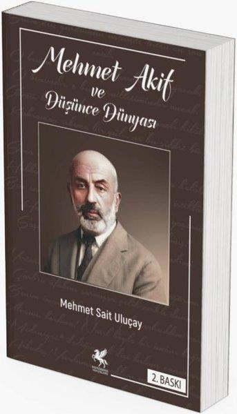 Mehmet Sait UluçayTarihi Biyografi ve Otobiyografi KitaplarıMehmet Akif ve Düşünce Dünyası