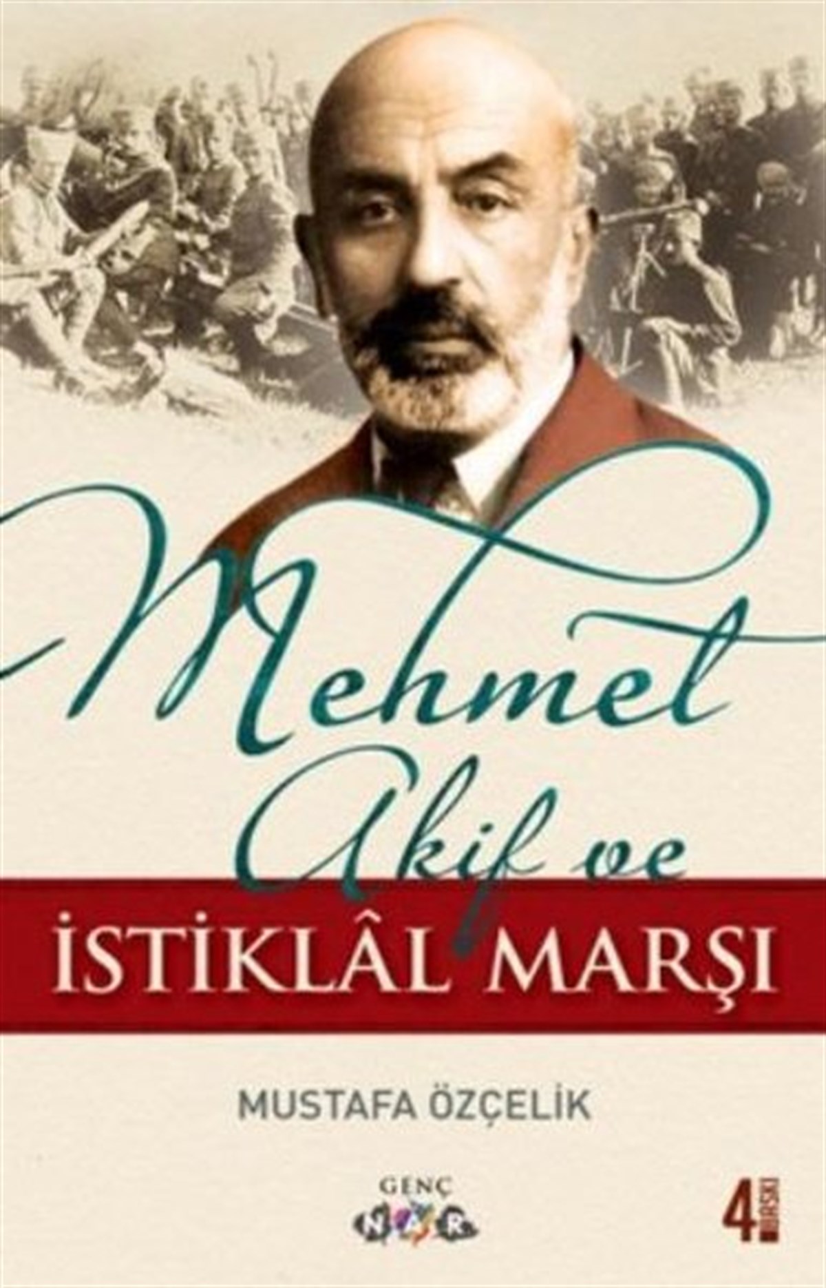 Mustafa ÖzçelikEleştiri & Kuram & İnceleme KitaplarıMehmet Akif ve İstiklal Marşı