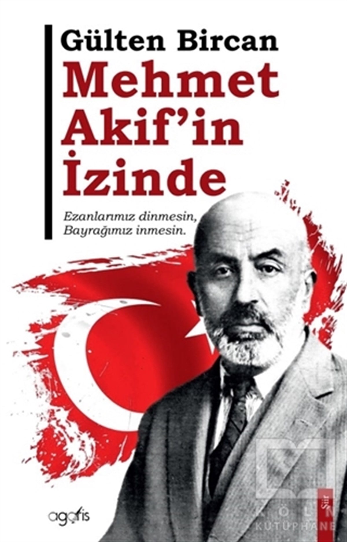 Gülten BircanTürkçe Şiir KitaplarıMehmet Akif'in İzinde