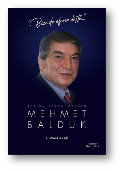 Rıdvan AkarTarihi Biyografi ve Otobiyografi KitaplarıMehmet Balduk: Bir Öz Yaşam Öyküsü