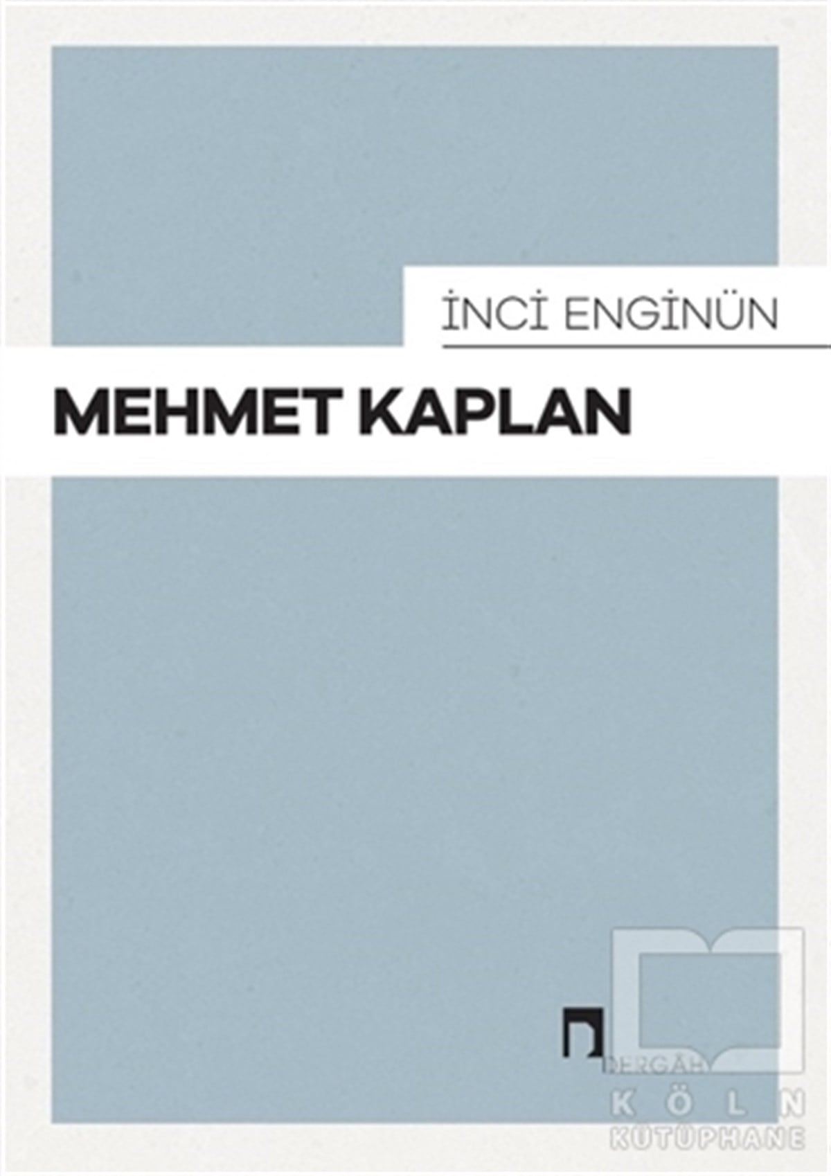 İnci EnginünTürk Edebiyatı KitaplarıMehmet Kaplan
