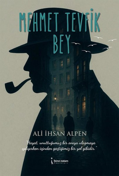 Ali İhsan AlpenTürk RomaniMehmet Tevfik Bey