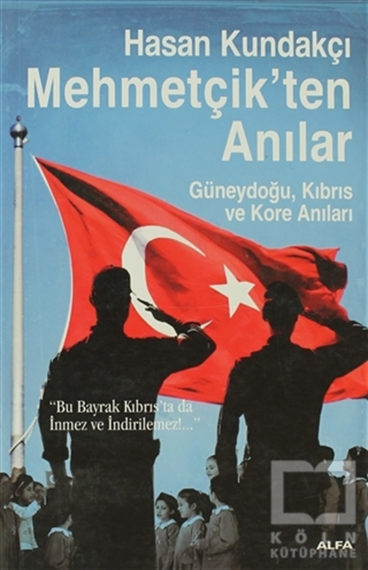 Mehmetçik’ten Anılar