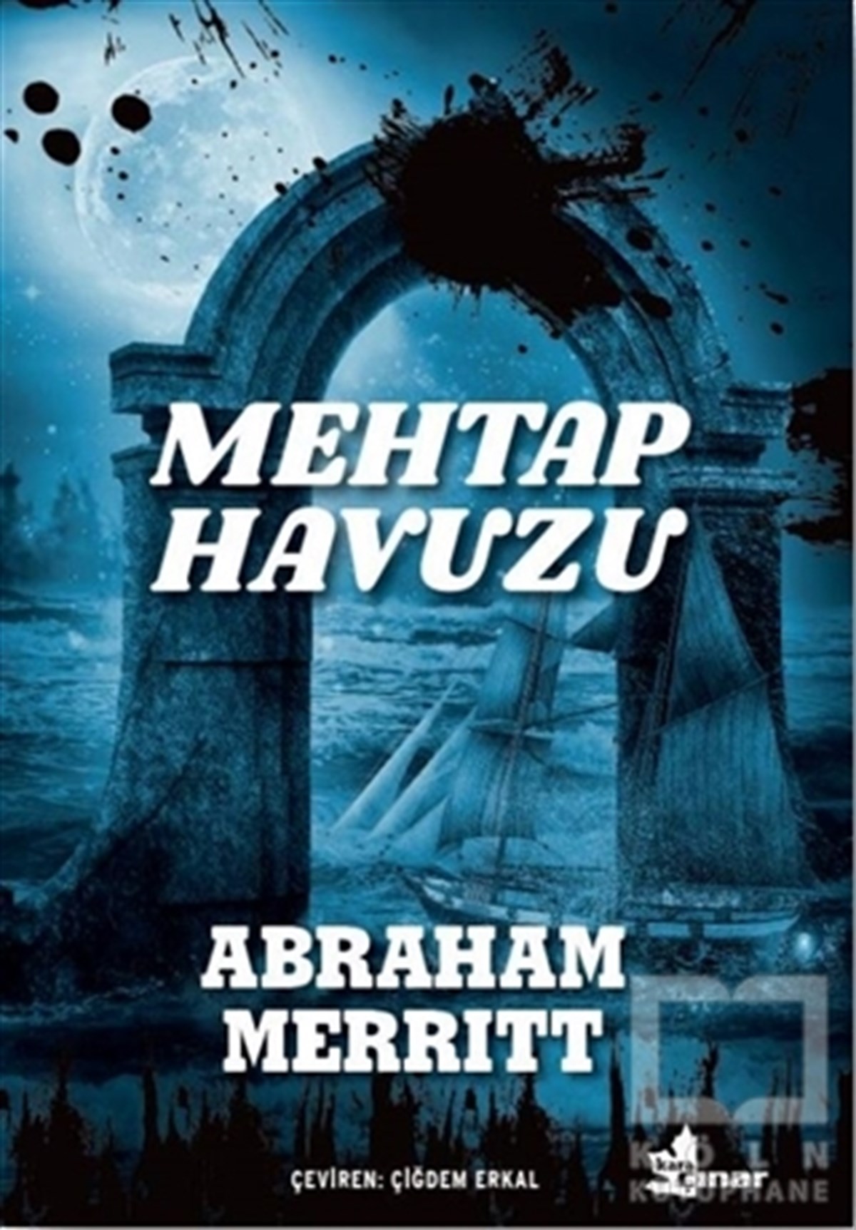Abraham MerrittTürkçe RomanlarMehtap Havuzu