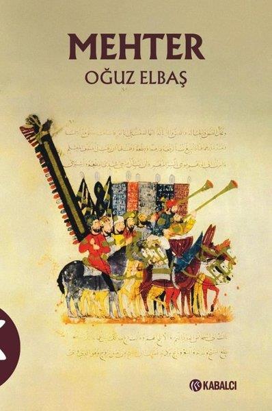 Oğuz ElbaşTürk Tarihi Araştırmaları KitaplarıMehter