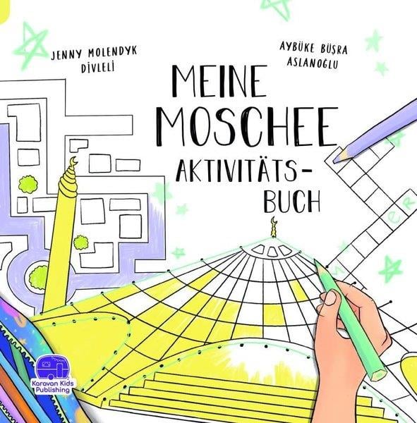 Jenny Molendyk DivleliGermanMeine Mosche Aktivitats Buch - Almanca Benim Camim Etkinlik Kitabı