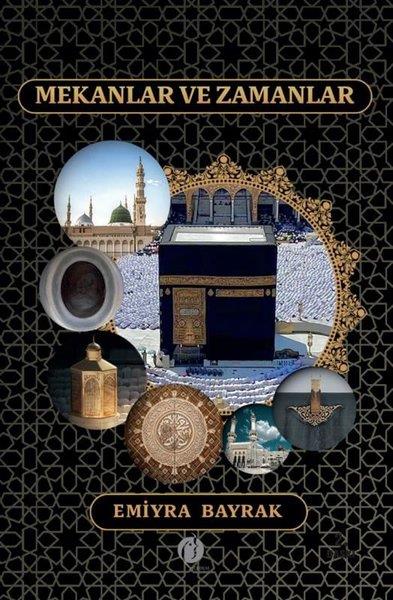 Emiyra Bayrakİslami KitaplarMekanlar ve Zamanlar