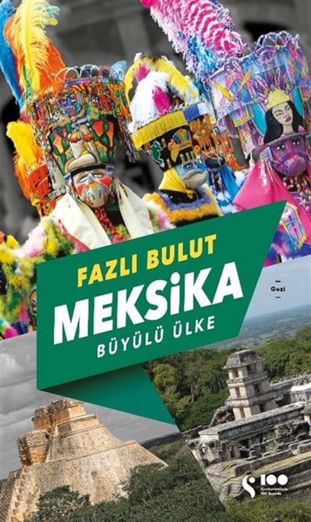 Fazlı BulutGezi Rehberi KitaplarıMeksika - Büyülü Ülke