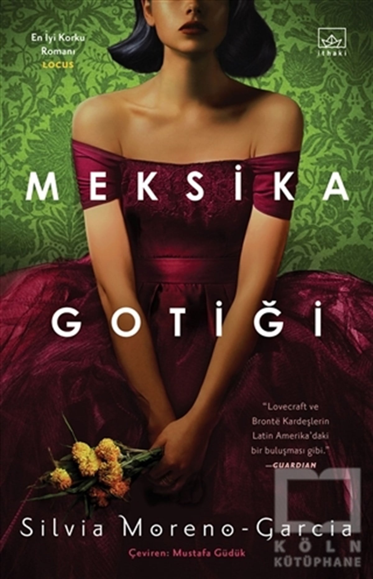 Silvia Moreno - GarciaKorku Kitapları & Gerilim KitaplarıMeksika Gotiği