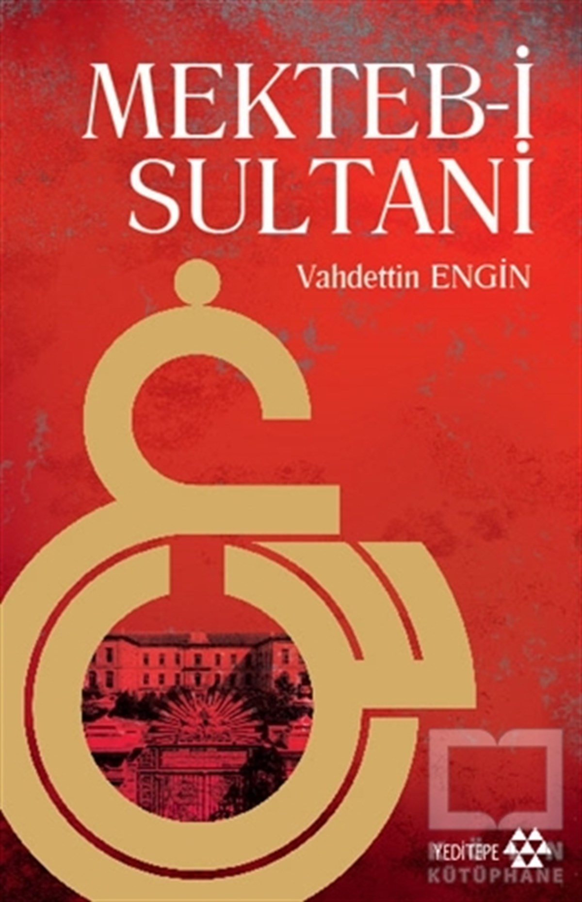 Vahdettin EnginDiğerMekteb-i Sultani
