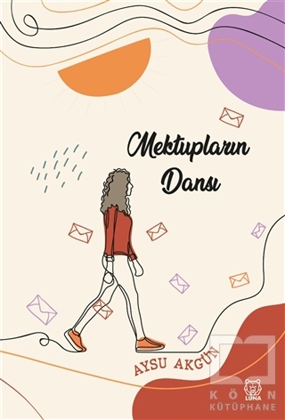 Aysu AkgünTürkçe RomanlarMektupların Dansı