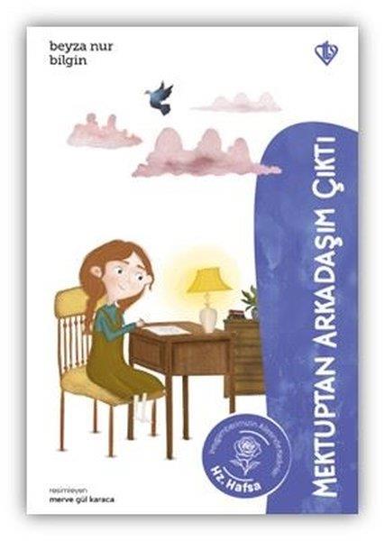 Beyza Nur BilginDini Çocuk KitaplarıMektuptan Arkadaşım Çıktı Hz. Hafsa