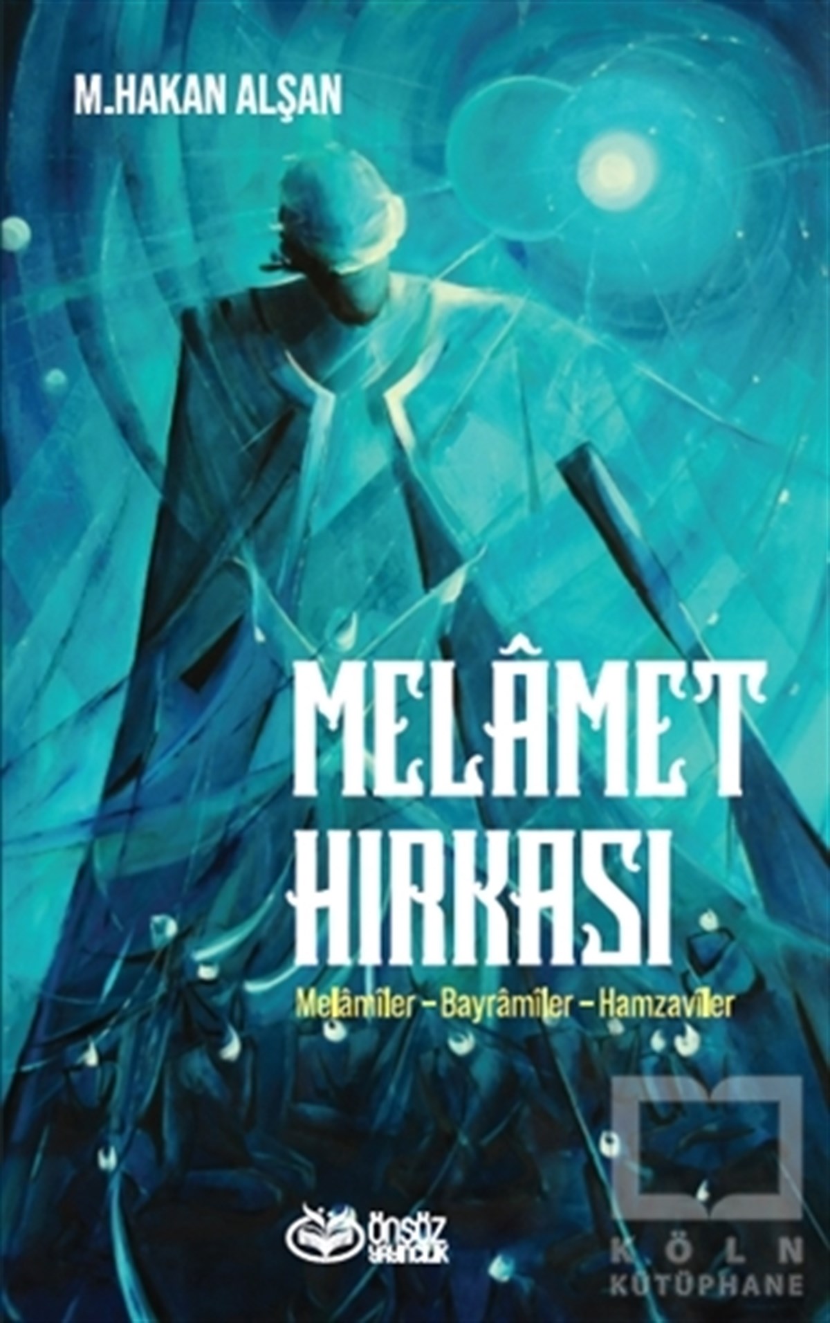 Mehmet Hakan AlşanMystic BücherMelamet Hırkası