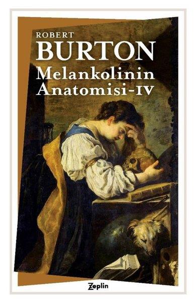 Robert BurtonPsikoloji KitaplarıMelankolinin Anatomisi - 4. Cilt