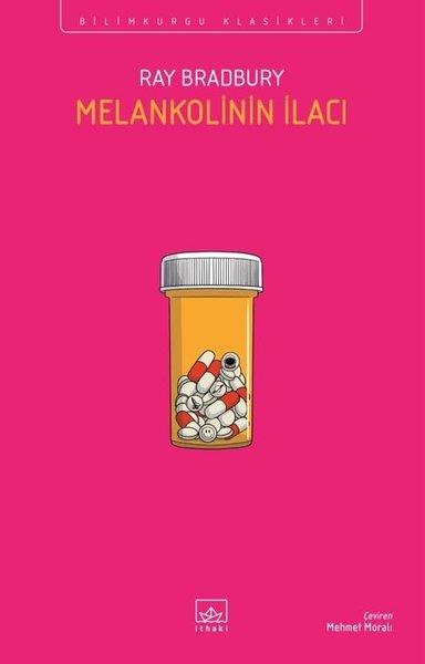 Ray BradburyBilimkurgu KitaplarıMelankolinin İlacı - Bilimkurgu Klasikleri