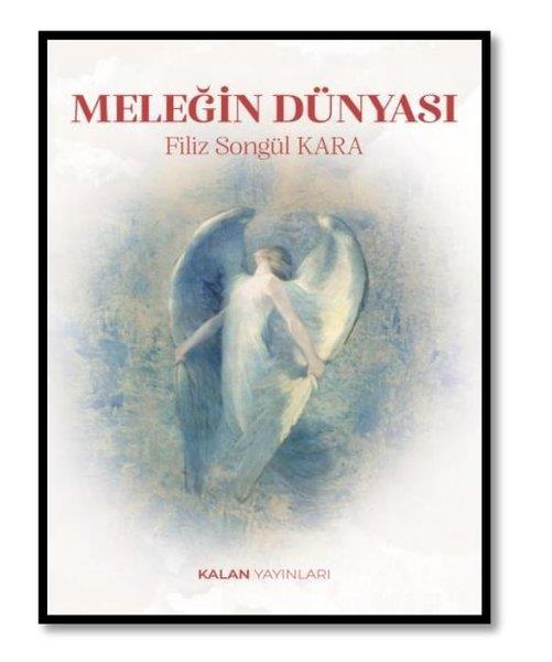 Filiz Songül KaraTürk ŞiiriMeleğin Dünyası