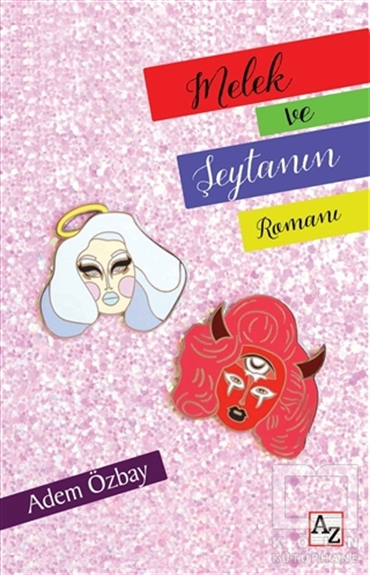 Adem ÖzbayRomanMelek ve Şeytanın Romanı