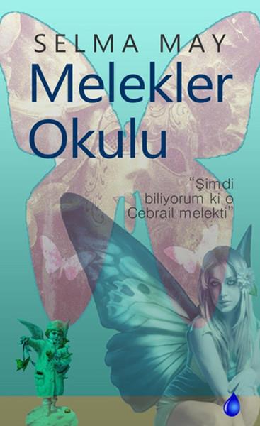 Selma MayDeneme KitaplarıMelekler Okulu