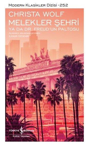 Christa WolfDünya RomanMelekler Şehri ya da Dr. Freud'un Paltosu