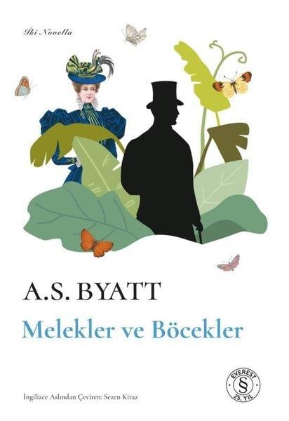 A. S. ByattPopüler Bilim KitaplarıMelekler ve Böcekler