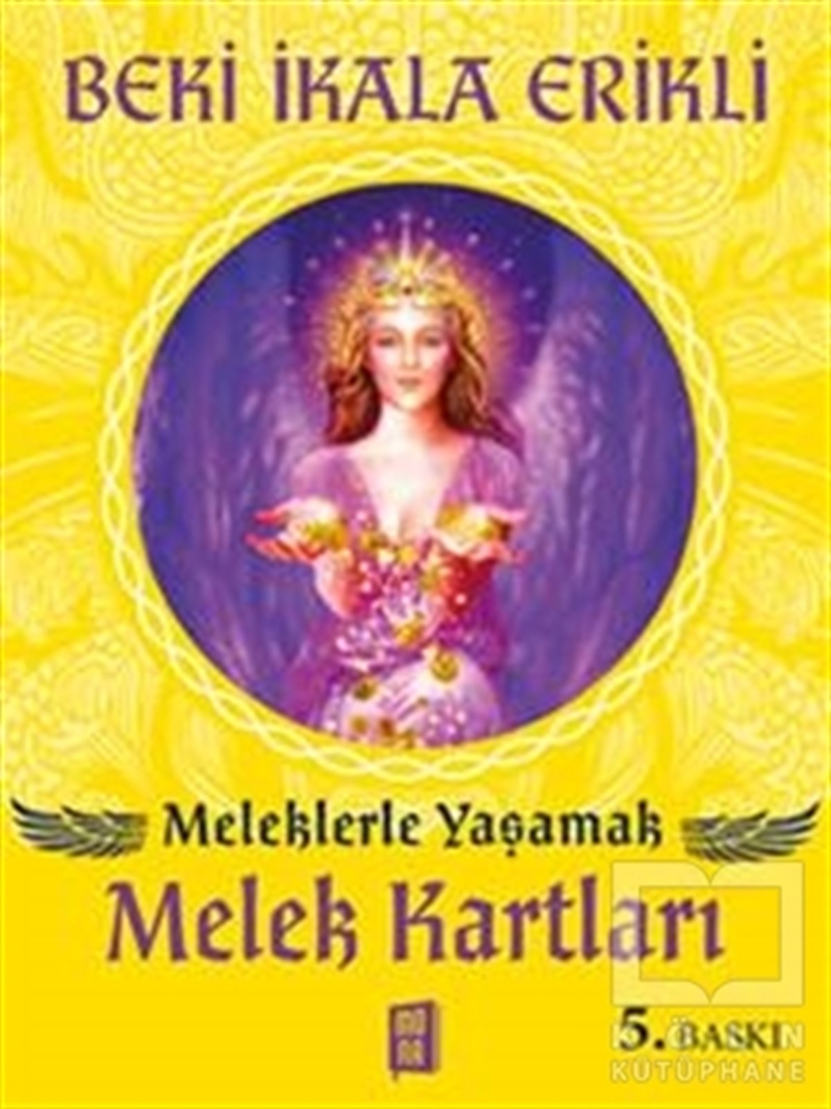 Meleklerle Yaşamak - Melek Kartları