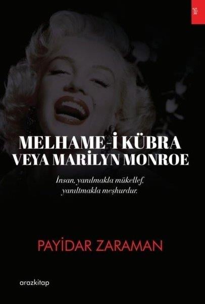 Payidar ZaramanTürk ŞiiriMelhame-i Kübra veya Marilyn Monroe