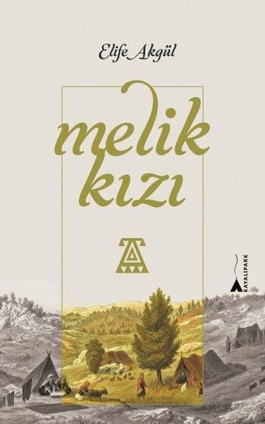 Elife AkgülTürk RomaniMelik Kızı