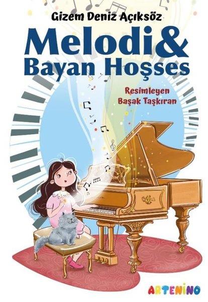 Gizem Deniz AçıksözÇocuk Gençlik RomanlarıMelodi & Bayan Hoşses