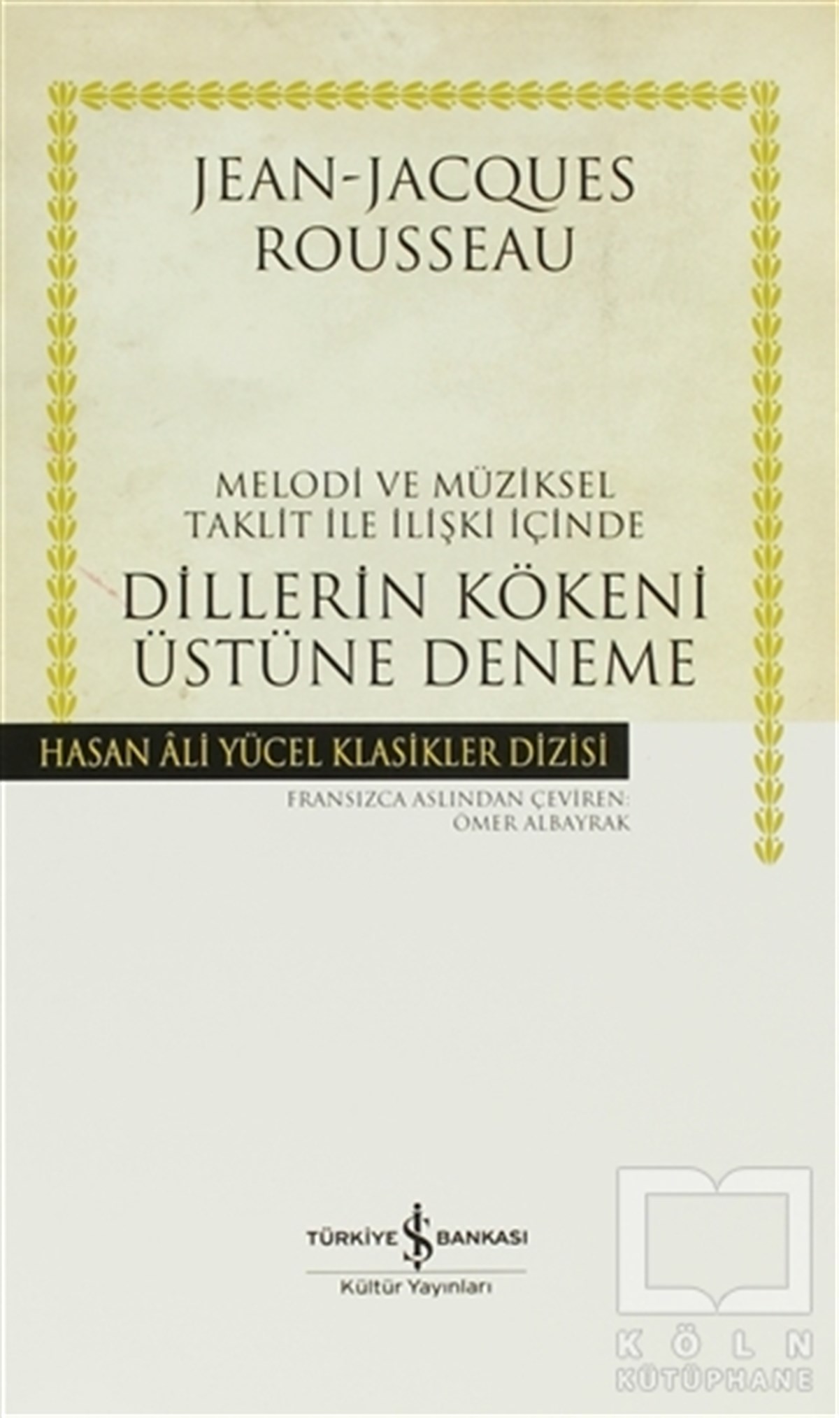 Jean-Jacques RousseauDiğerMelodi ve Müziksel Taklit ile İlişki İçinde Dillerin Kökeni Üstüne Deneme