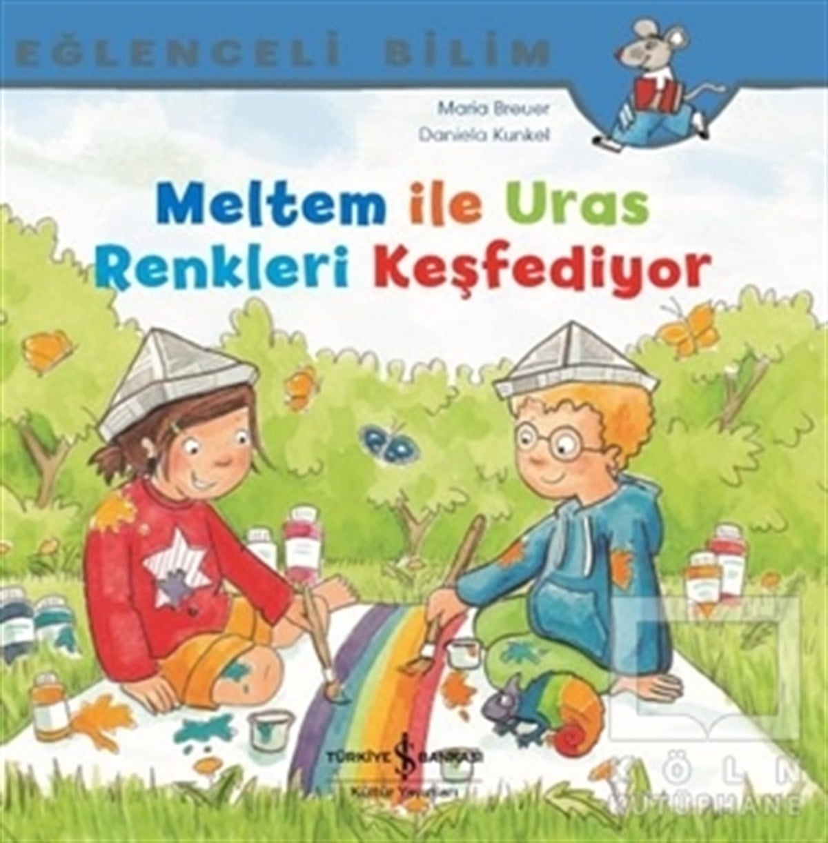 Maria BreuerOkul Öncesi Resimli KitaplarMeltem ile Uras Renkleri Keşfediyor