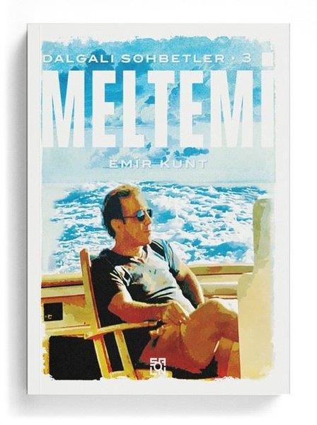 Emir KuntDiğerMeltemi - Dalgalı Sohbetler 3