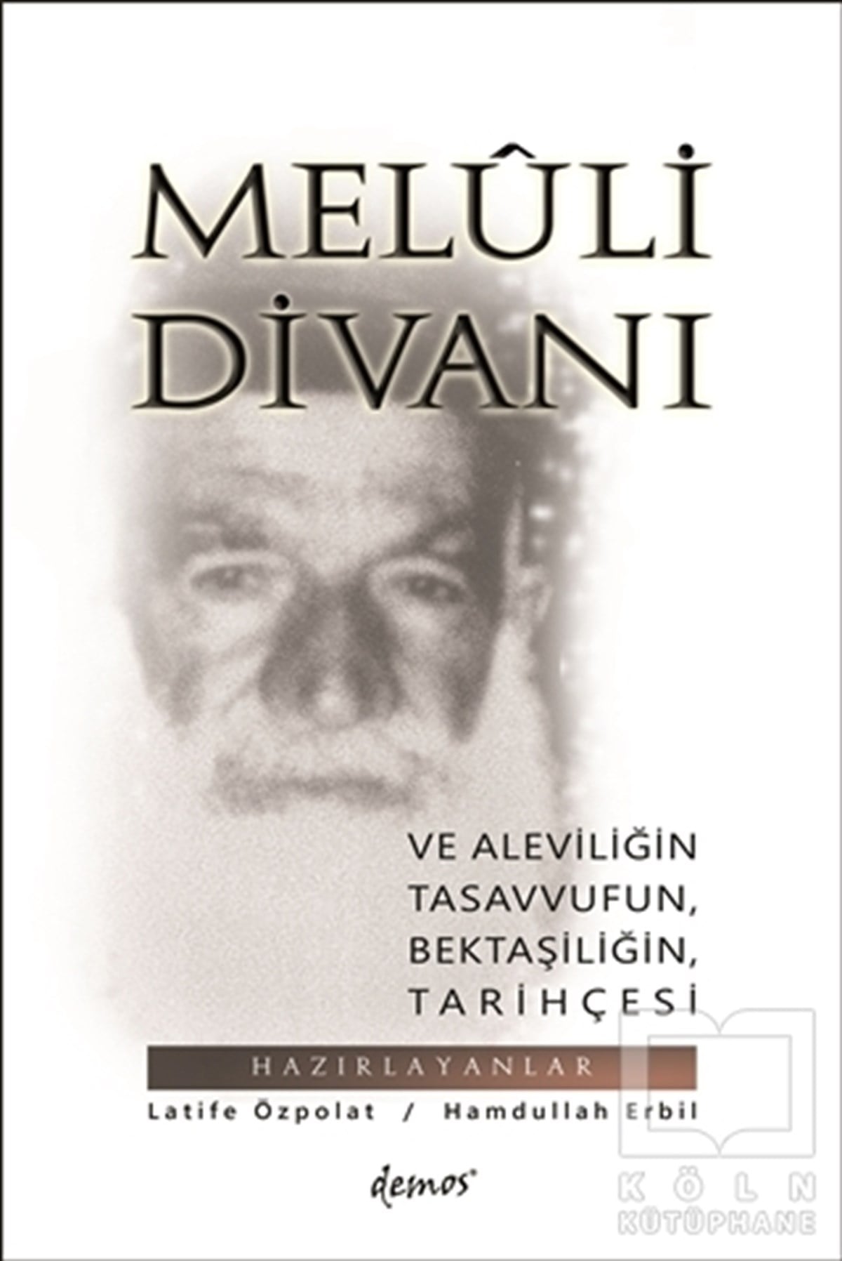 Hamdullah ErbilTasavvuf KitaplarıMeluli Divanı ve Aleviliğin Tasavvufun Bektaşiliğin Tarihçesi