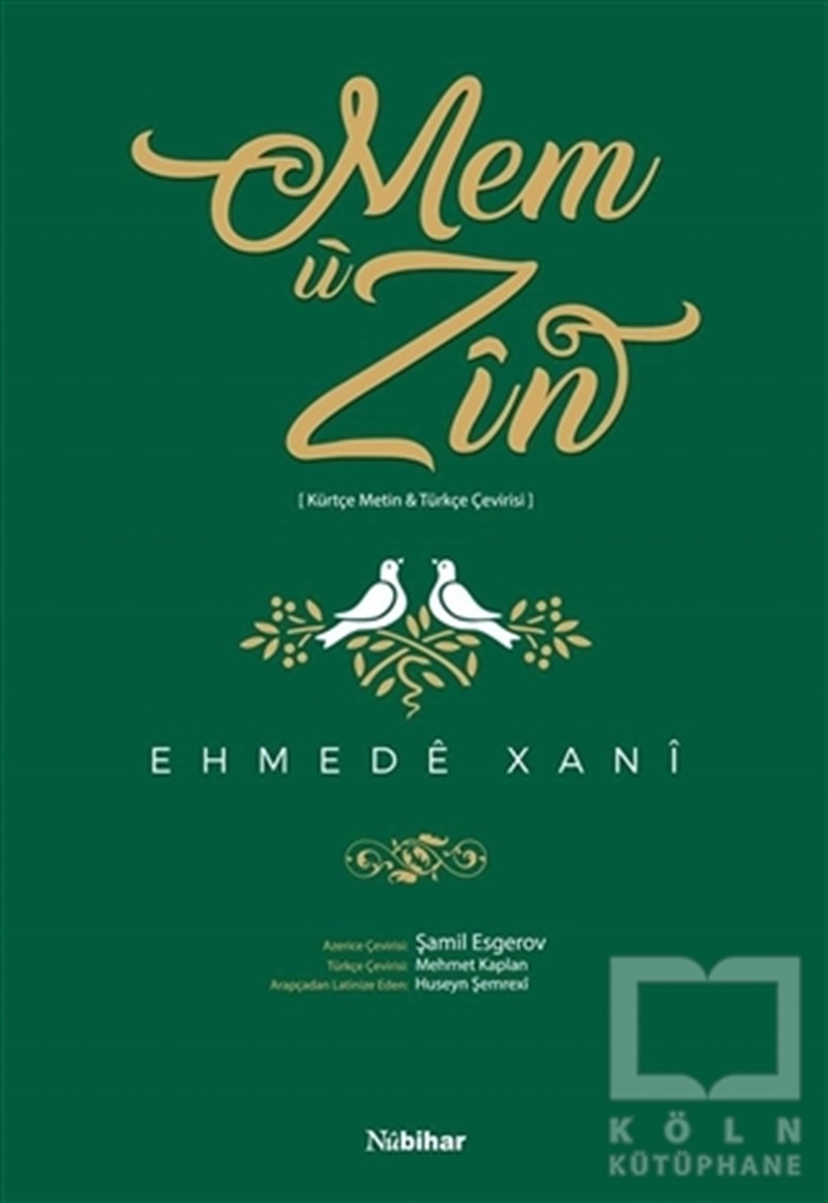 Ehmede Xani (Ahmed-i Hani)Kürt Edebiyatı KitaplarıMem u Zin