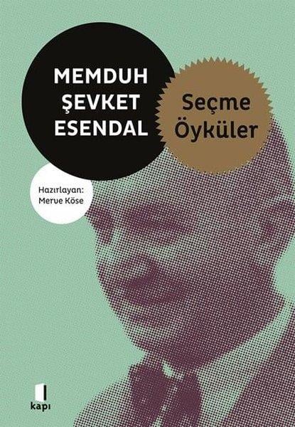 Memduh Şevket EsendalHikaye (Öykü) KitaplarıMemduh Şevket Esendal - Seçme Öyküler