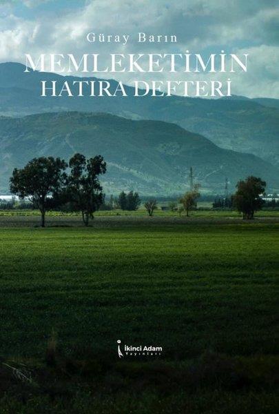 Güray BarınTürkiye RomanMemleketimin Hatıra Defteri